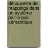 Découverte de mappings dans un système pair-à-pair sémantique door François-Élie Calvier