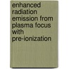 Enhanced Radiation Emission From Plasma Focus With Pre-ionization by Sarfraz Ahmad