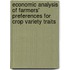 Economic analysis of farmers' preferences for crop variety traits