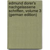 Edmund Dorer's Nachgelassene Schriften, Volume 3 (German Edition) door Dorer Edmund