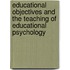 Educational Objectives And The Teaching Of Educational Psychology