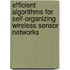 Efficient Algorithms for Self-organizing Wireless Sensor Networks