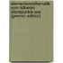 Elementarmathematik Vom Höheren Standpunkte Aus (German Edition)