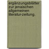 Ergänzungsblätter zur jenaischen allgemeinen Literatur-Zeitung. by Unknown