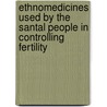 Ethnomedicines used by the Santal people in controlling fertility door Dr. Chanchal Manna