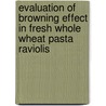 Evaluation Of Browning Effect In Fresh Whole Wheat Pasta Raviolis door Vilma Andari