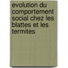 Evolution du comportement social chez les blattes et les termites door Frédéric Legendre