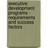 Executive Development Programs - Requirements and Success Factors door Tobias Cramer