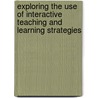 Exploring The Use Of Interactive Teaching And Learning Strategies door Melissa May
