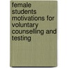 Female Students motivations for Voluntary Counselling and Testing by Laura Sibanda