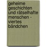 Geheime Geschichten und rätselhafte Menschen - Viertes Bändchen by Friedrich Bülau