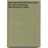 Genexpressionsänderungen bei der Ausreifung Dendritischer Zellen by Simon Christian Lehnard