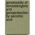Genotoxicity of Xenoestrogens and Genoprotection by Ascorbic Acid