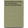 Geognostischer Beyträg zur Kenntniß des Kupferschiefergebirges. by Johann Carl Freiesleben