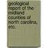 Geological report of the midland counties of North Carolina, etc.