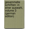 Gesammelte Schriften: In Einer Auswahl, Volume 3 (German Edition) door Lewald August