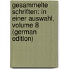 Gesammelte Schriften: In Einer Auswahl, Volume 8 (German Edition) by Lewald August
