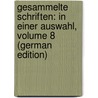 Gesammelte Schriften: In Einer Auswahl, Volume 8 (German Edition) door Lewald August