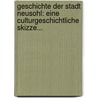 Geschichte Der Stadt Neusohl: Eine Culturgeschichtliche Skizze... door Arnold Ipolyi