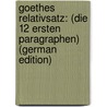 Goethes Relativsatz: (Die 12 Ersten Paragraphen) (German Edition) by C. Mândrescu Simion