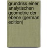 Grundriss Einer Analytischen Geometrie Der Ebene (German Edition) by Thomae J
