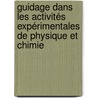 Guidage dans les activités expérimentales de physique et chimie by Saliou Kane