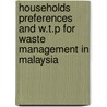 Households Preferences And W.t.p For Waste Management In Malaysia by Muhammad Mehedi Masud