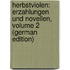 Herbstviolen: Erzahlungen Und Novellen, Volume 2 (German Edition)