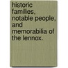 Historic Families, Notable People, and Memorabilia of the Lennox. door Rev Donald MacLeod
