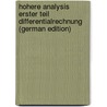 Hohere Analysis Erster Teil Differentialrechnung (German Edition) by Junker Friedrich