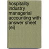 Hospitality Industry Managerial Accounting with Answer Sheet (Ei) door Raymond Schmidgall
