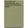 Immunität und Immunisirung : eine medicinisch-historische Studie door Hopf