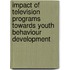 Impact of Television Programs Towards Youth Behaviour Development