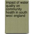Impact of Water Quality on Community Health in South West England