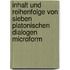 Inhalt und Reihenfolge von sieben platonischen Dialogen microform