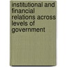 Institutional and Financial Relations Across Levels of Government door Organisation for Economic Cooperation and Development