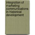 Integration of Marketing Communications in Historical Development