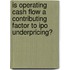 Is Operating Cash Flow A Contributing Factor To Ipo Underpricing?