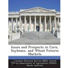 Issues and Prospects in Corn, Soybeans, and Wheat Futures Markets by Nicole Aulerich