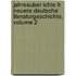 Jahresuber Ichte Fr Neuere Deutsche Literaturgeschichte, Volume 2