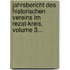 Jahrsbericht Des Historischen Vereins Im Rezat-kreis, Volume 3...