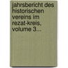 Jahrsbericht Des Historischen Vereins Im Rezat-kreis, Volume 3... by Historischer Verein Des Rezat-Kreises