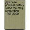 Japanese Political History Since The Meiji Restoration, 1868-2000 door Richard Sims