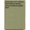 Johannes von Müllers sämmtliche Werke, Neunundzwanzigster Theil door Johannes Von Muller