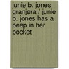 Junie B. Jones granjera / Junie B. Jones Has a Peep in Her Pocket door Barbara Park