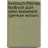 Keilinschriftliches Textbuch Zum Alten Testament (German Edition)