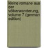 Kleine Romane Aus Der Völkerwanderung, Volume 7 (German Edition)