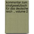 Kommentar zum Strafgesetzbuch für das deutsche Reich ., Volume 2