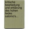 Kritische Bearbeitung Und Erklärung Des Hohen Liedes Salomo's... door Edward Isidor Magnus