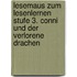 Lesemaus Zum Lesenlernen Stufe 3. Conni Und Der Verlorene Drachen